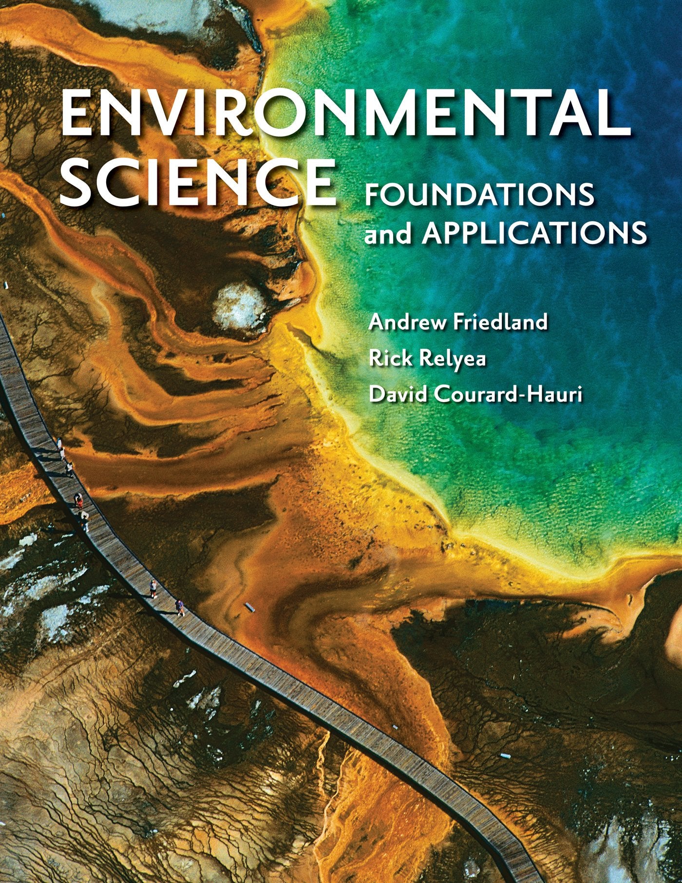 Environmental Science: Foundations and Applications,New