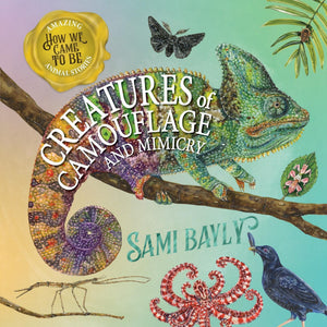 How We Came To Be: Creatures Of Camouflage