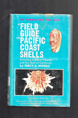 A Field Guide to Pacific Coast Shells, Including Shells of Hawaii and the Gulf of California (Peterson Field Guide Series),Used