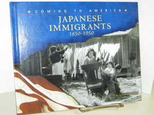 Japanese Immigrants, 18501950 (Blue Earth Books: Coming to America),Used