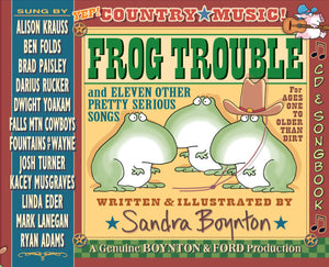 Frog Trouble: . . . And Eleven Other Pretty Serious Songs-used