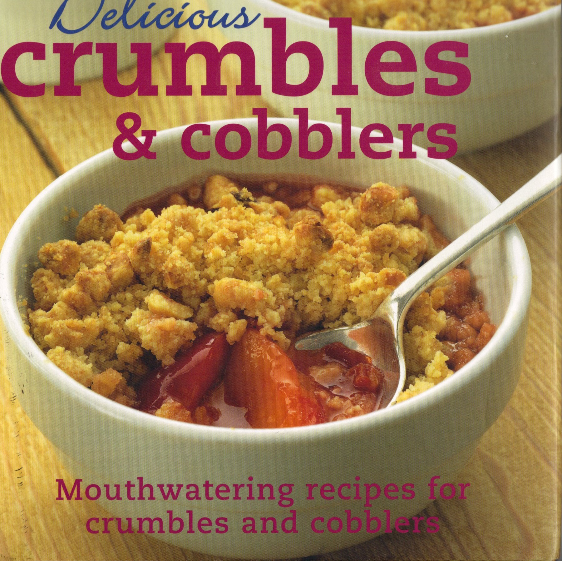 Delicious Crumbles and Cobblers,Used
