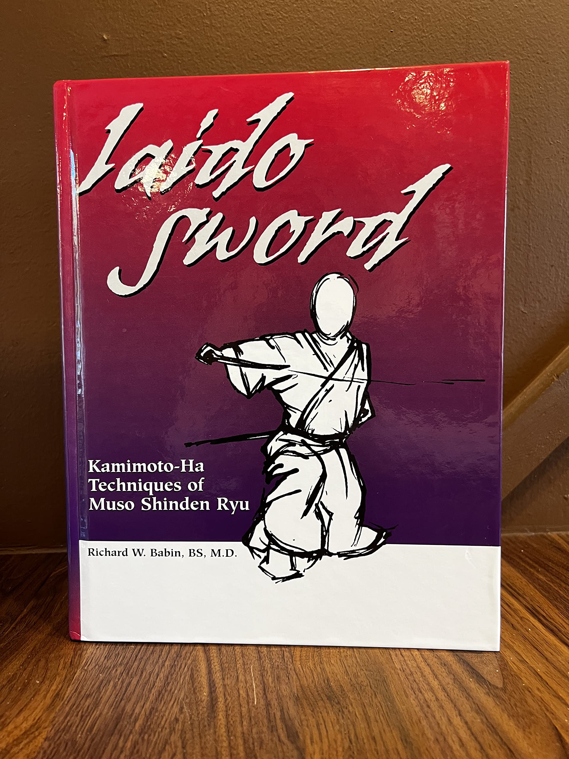 Iaido Sword: Kamimotoha Techniques Of Muso Shinden Ryu
