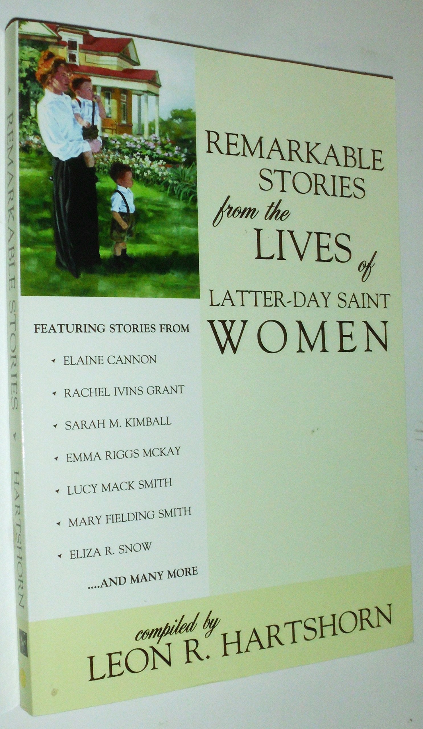 Remarkable Stories from the Lives of Latterday Saint Women,Used