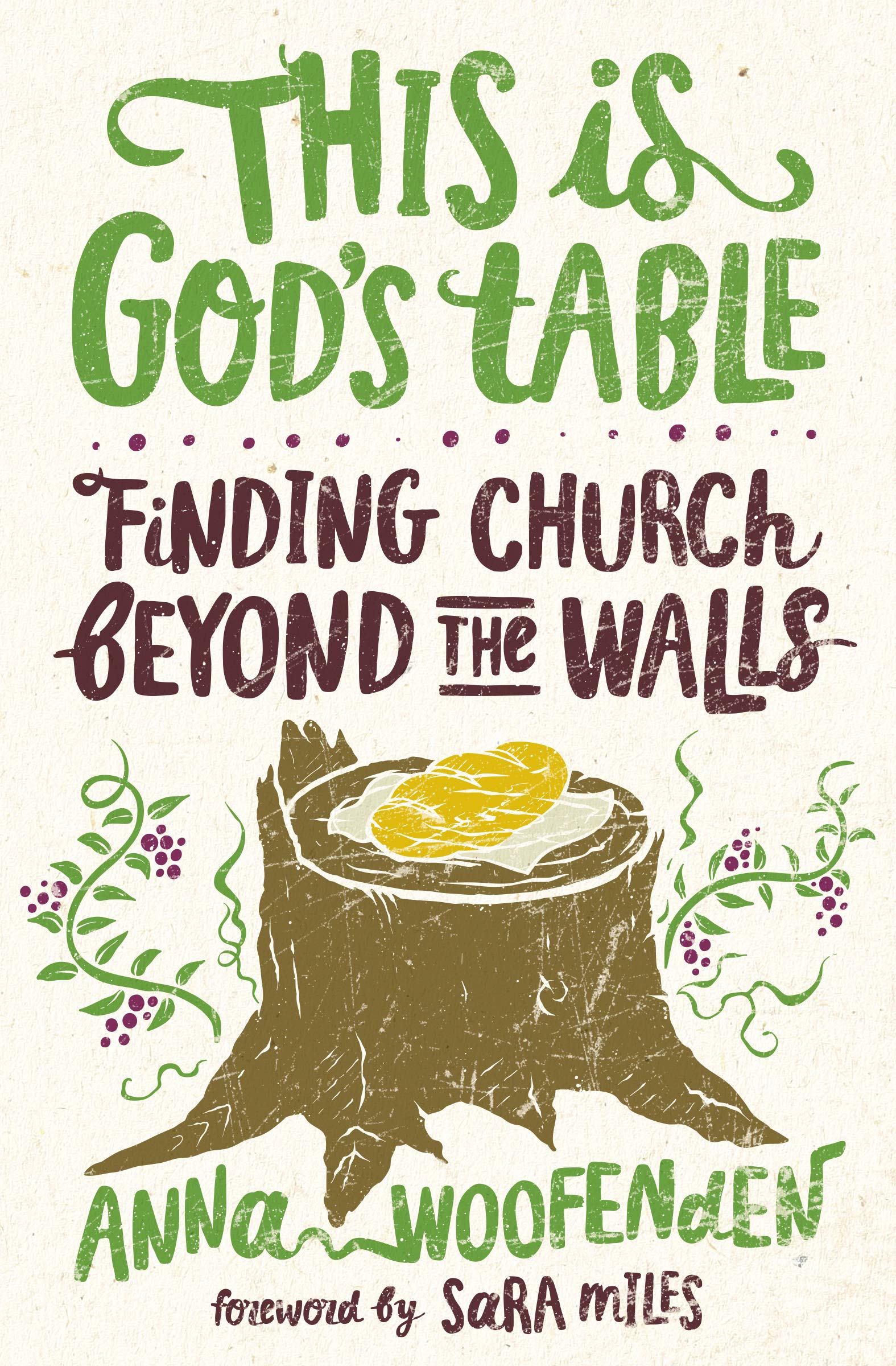 This Is God's Table: Finding Church Beyond the Walls,New