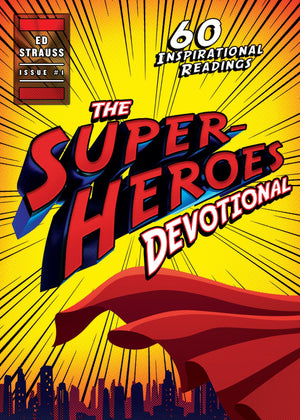 The Superheroes Devotional: 60 Inspirational Readings,Used