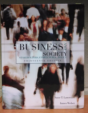 Business And Society: Stakeholders, Ethics, Public Policy, 13Th Edition,New