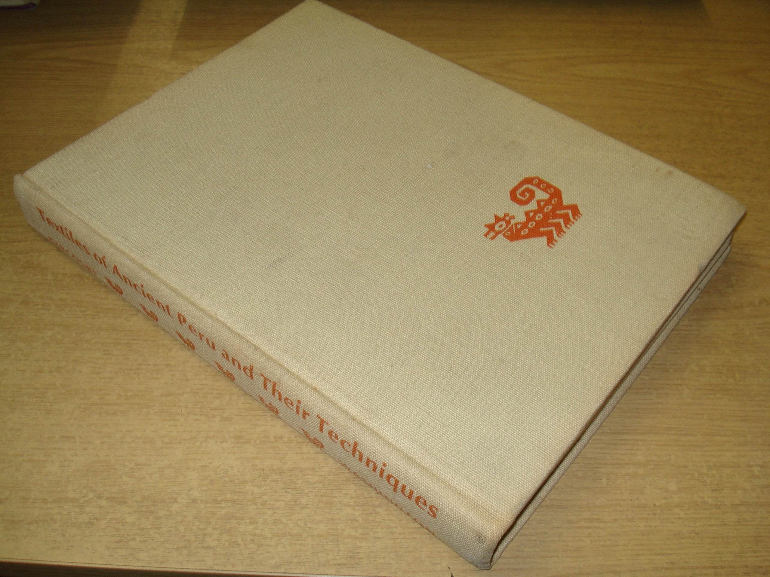 Textiles of Ancient Peru and Their Techniques,Used