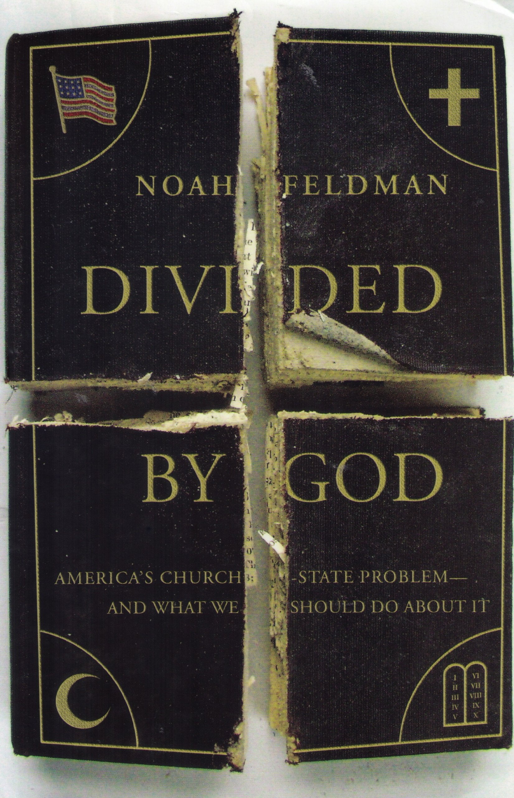Divided By God: Americas Churchstate Problemand What We Should Do About It-new,New