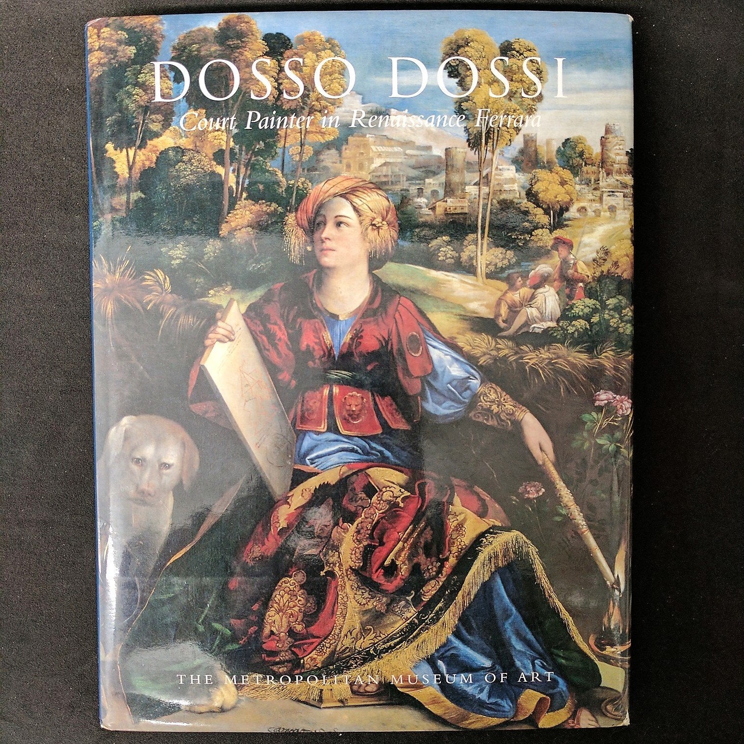 Dosso Dossi: Court Painter in Renaissance Ferrara,Used
