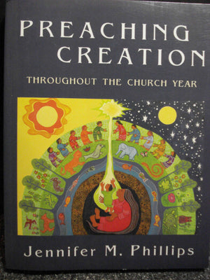 Preaching Creation: Throughout the Church Year,Used