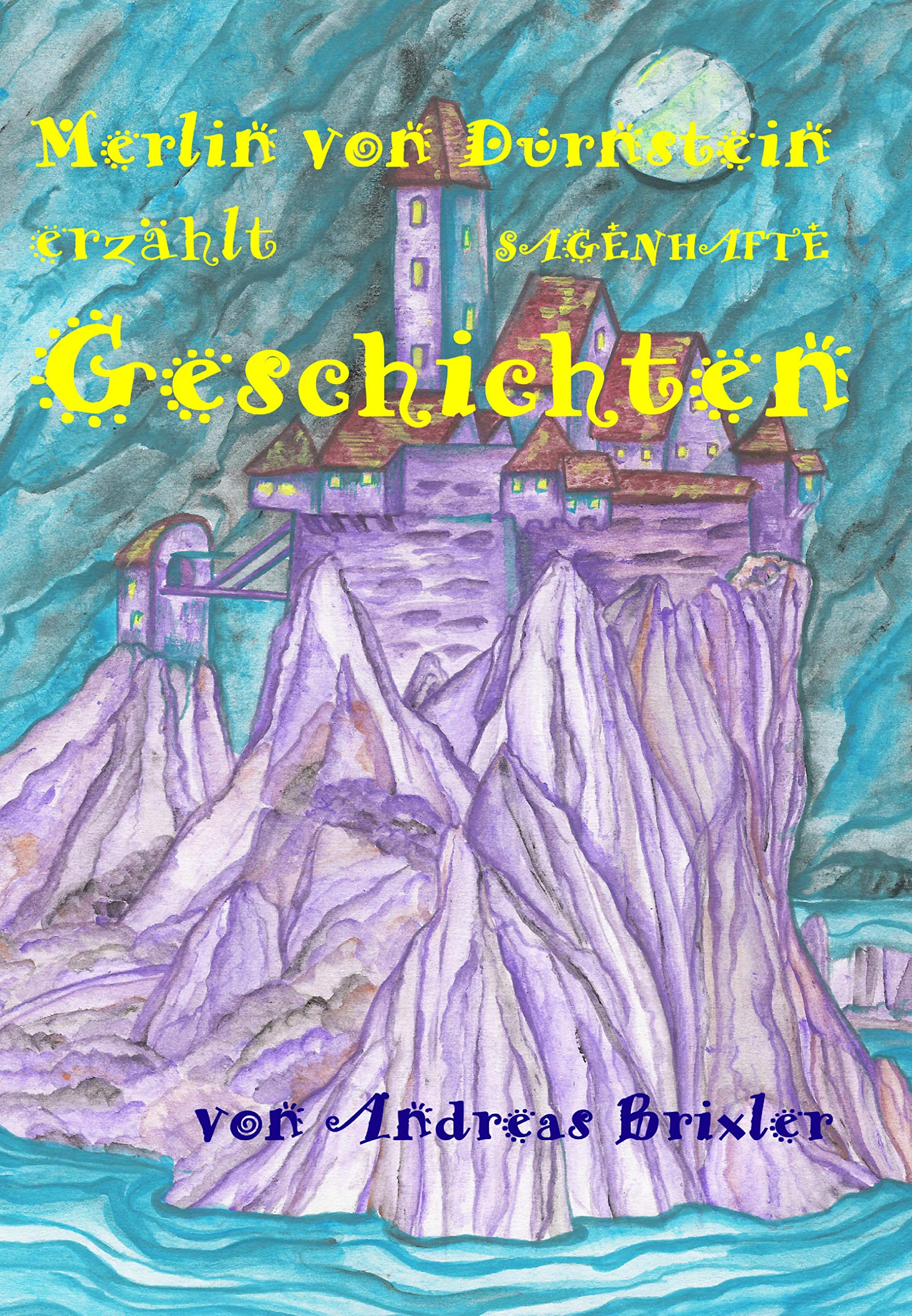 Merlin von Drnstein erzhlt SAGENHAFTE Geschichten (German Edition),Used