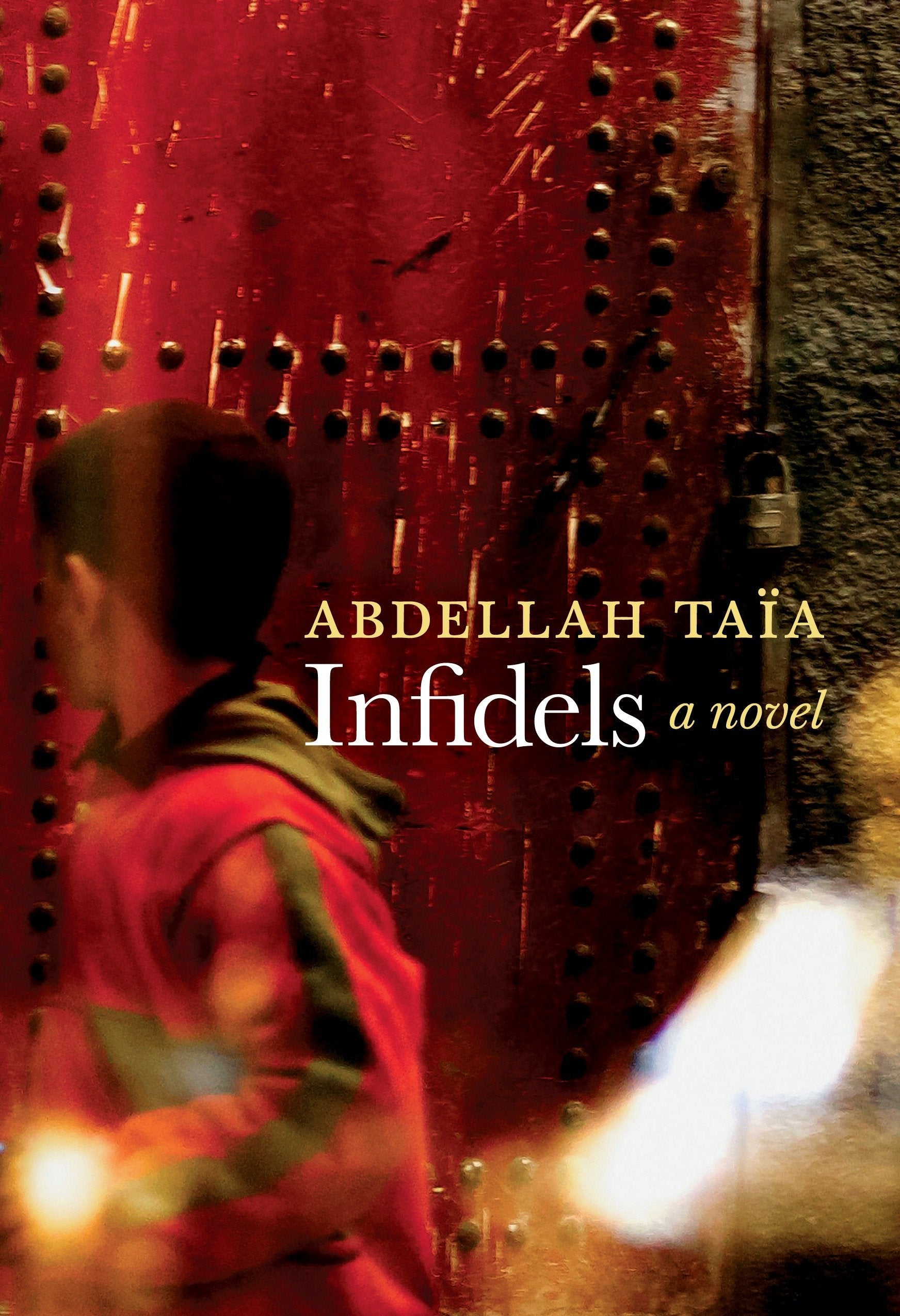 Infidels: A Novel,Used