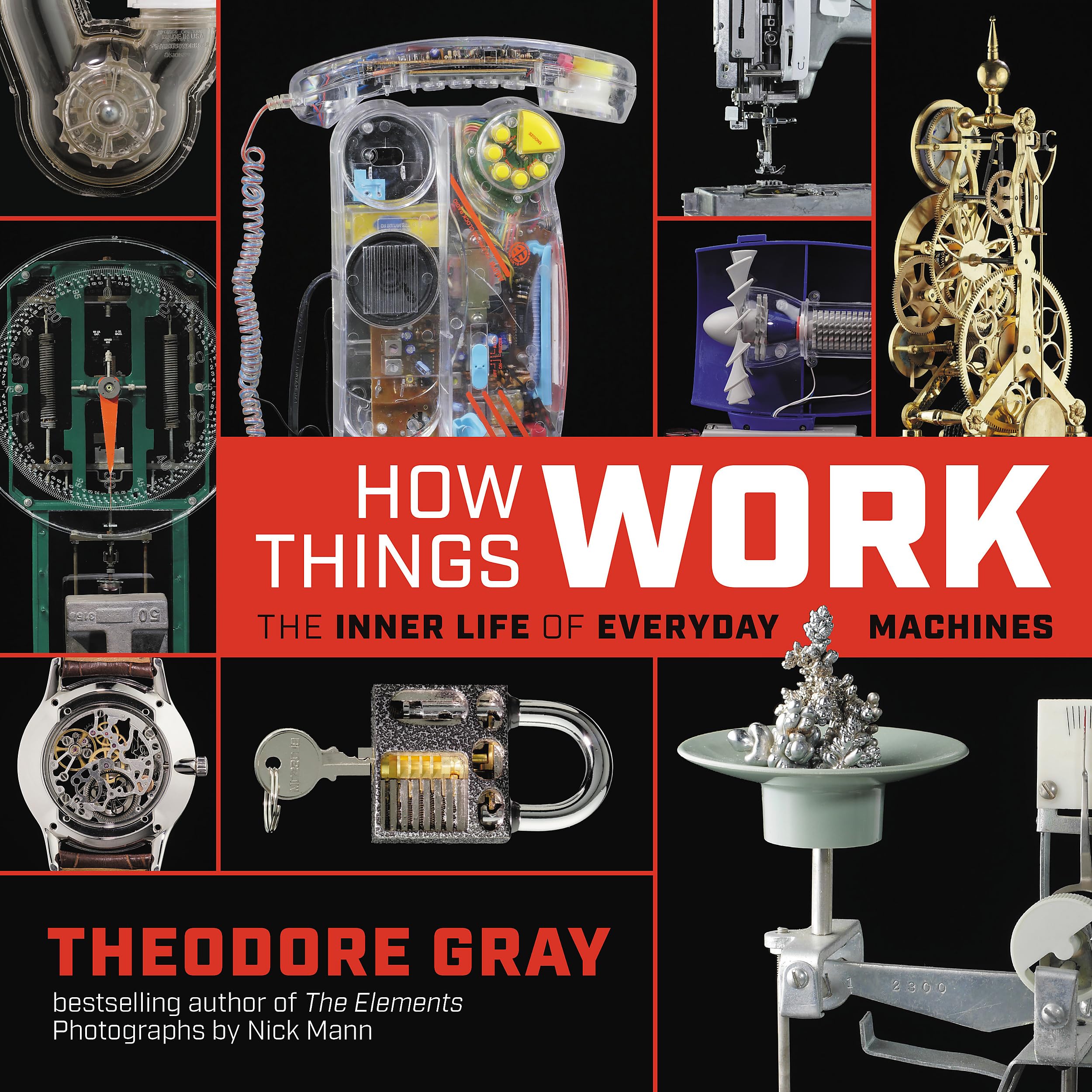 How Things Work: The Inner Life Of Everyday Machines-used