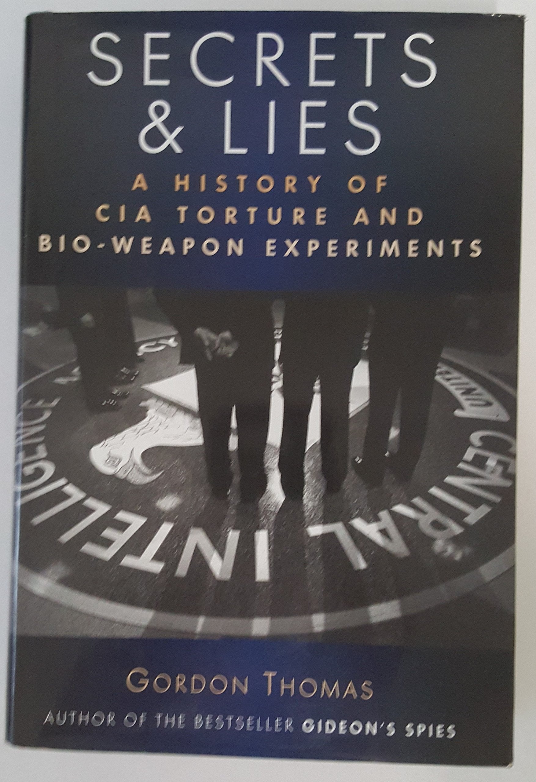 Secret & Lies: A History of CIA Torture and BioWeapons Experiments,Used
