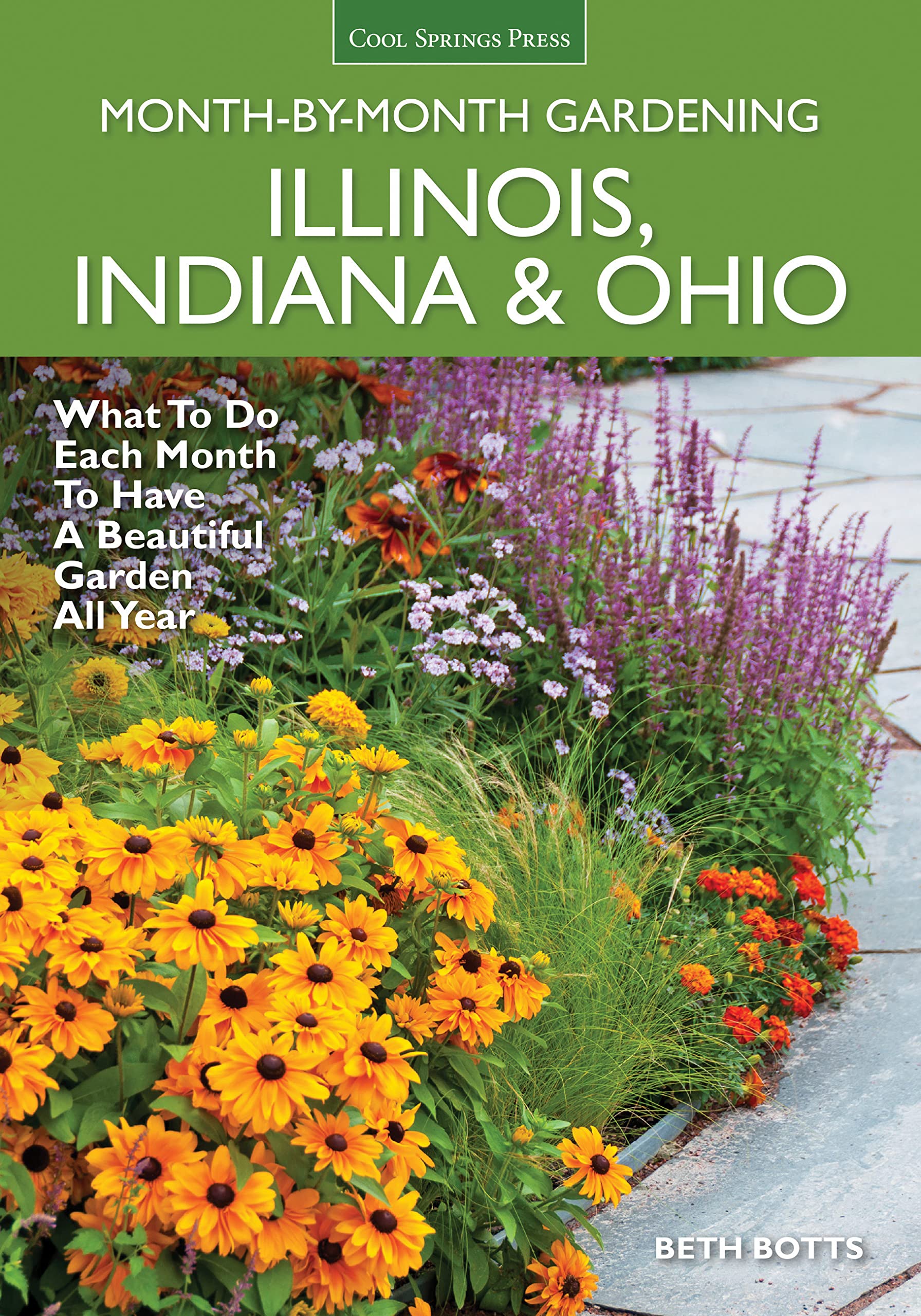 Illinois, Indiana & Ohio MonthbyMonth Gardening: What to Do Each Month to Have a Beautiful Garden All Year,Used