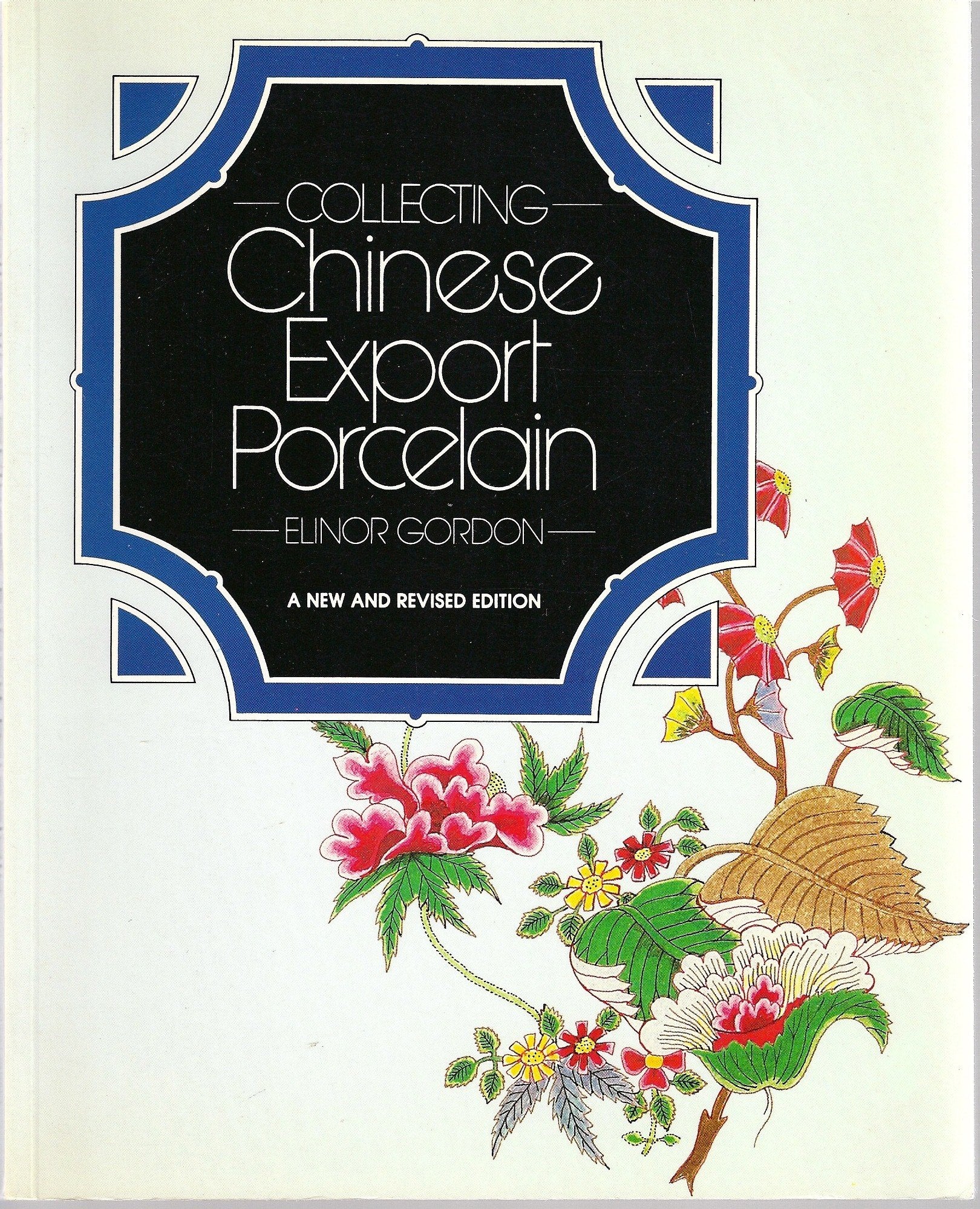 Collecting Chinese Export Porcelain,New