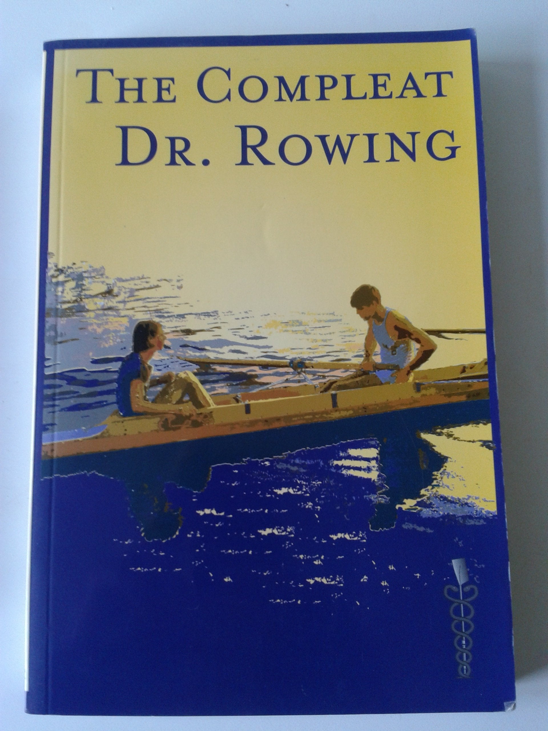 The Compleat Dr. Rowing,Used