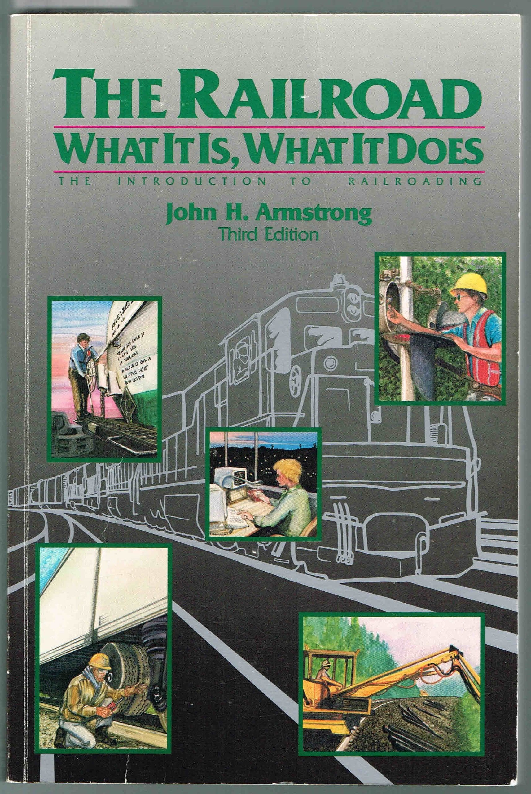 The Railroad: What It Is, What It Does