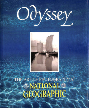 Odyssey: The Art of Photography at National Geographic,Used