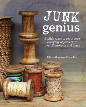 Junk Genius: Stylish ways to repurpose everyday objects, with over 80 projects and ideas,Used
