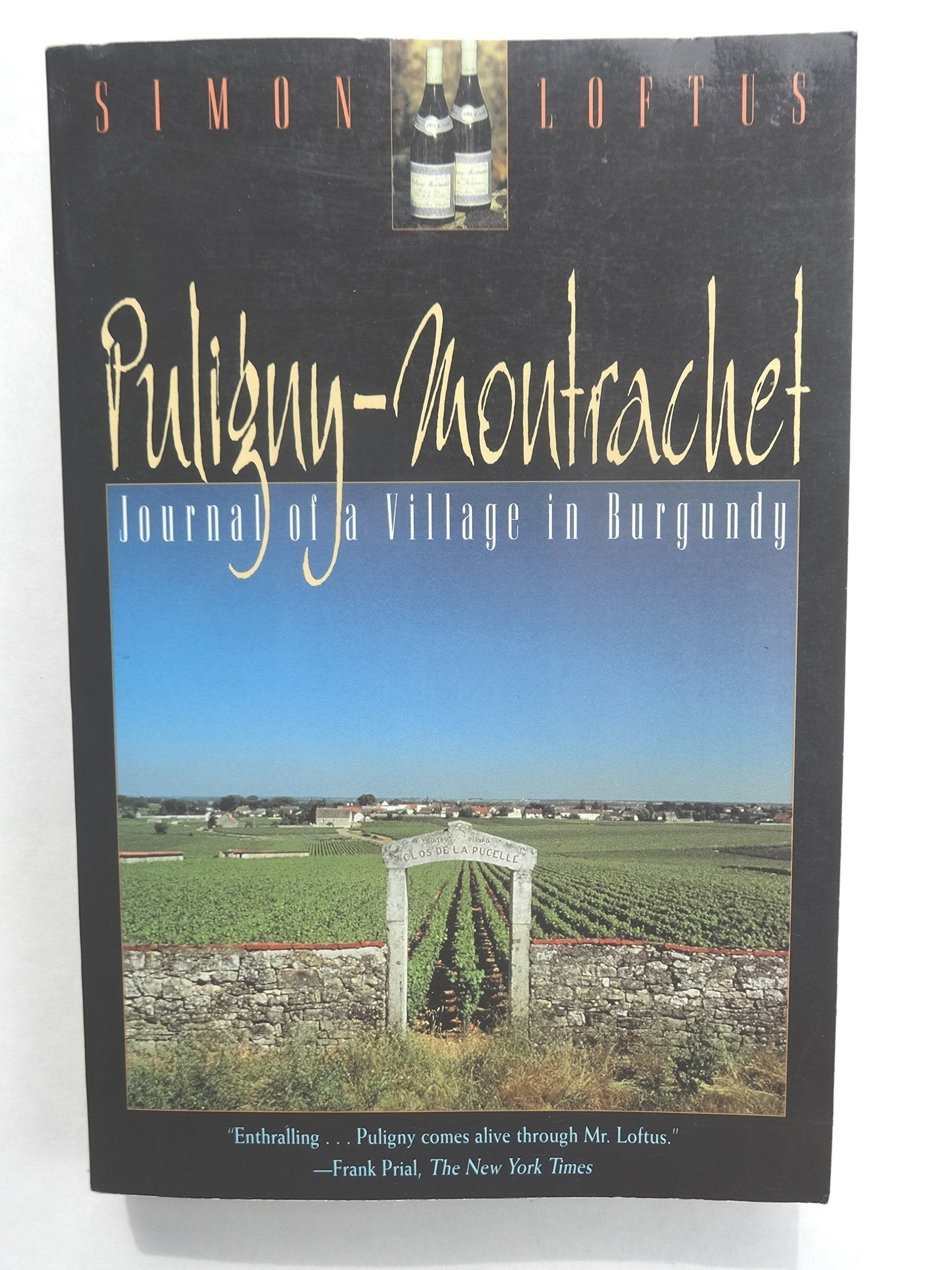 PulignyMontrachet: Journal of a Village in Burgundy,Used