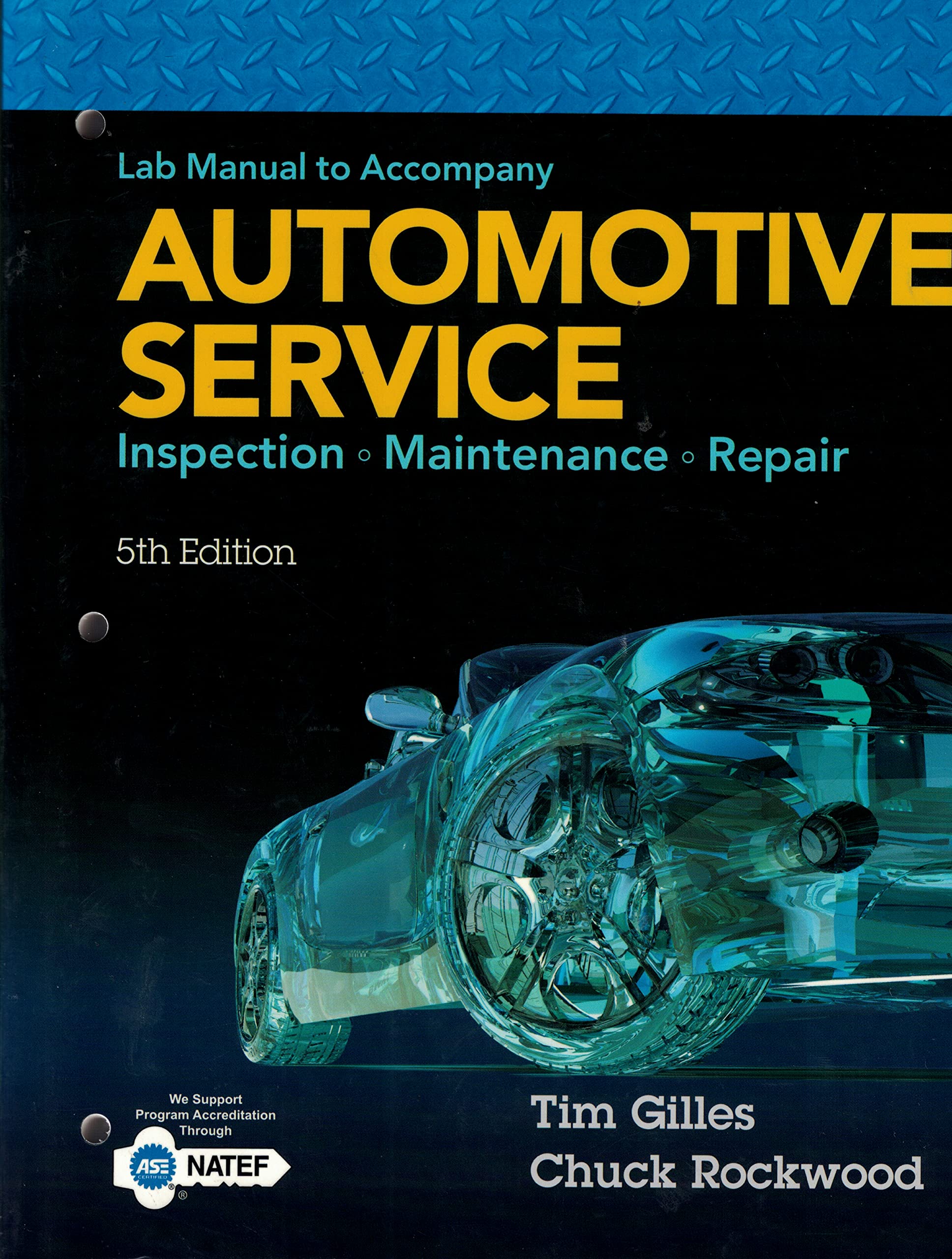 Lab Manual for Gilles' Automotive Service: Inspection, Maintenance, Repair, 5th,Used