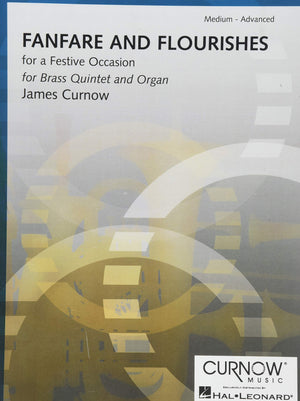 Fanfare And Flourishes (For A Festive Occasion): Brass Quintet And Organ  Score And Parts