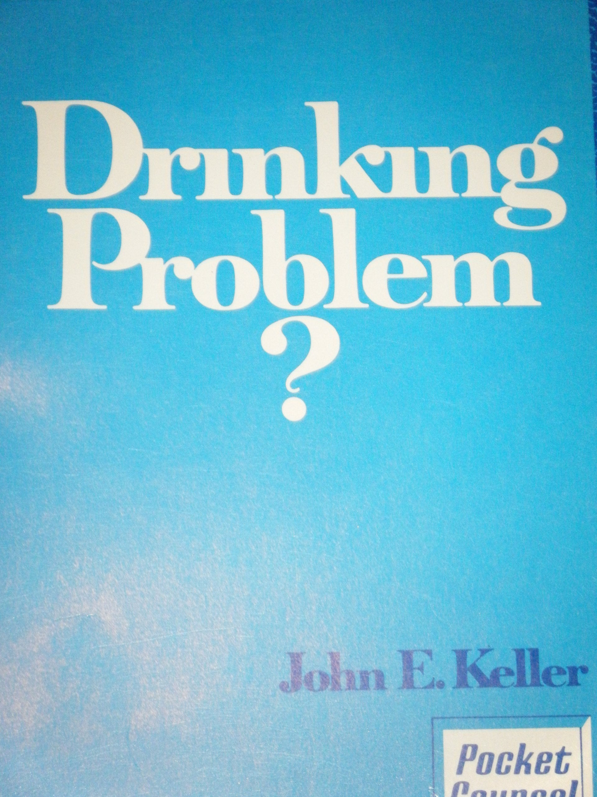 Drinking Problem?,Used