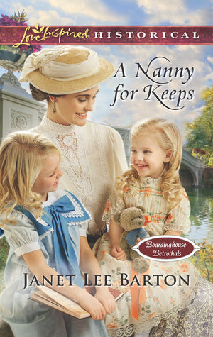 A Nanny for Keeps (Boardinghouse Betrothals, 6),Used