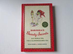 Babushkas Beauty Secrets: Old World Tips for a Glamorous New You
