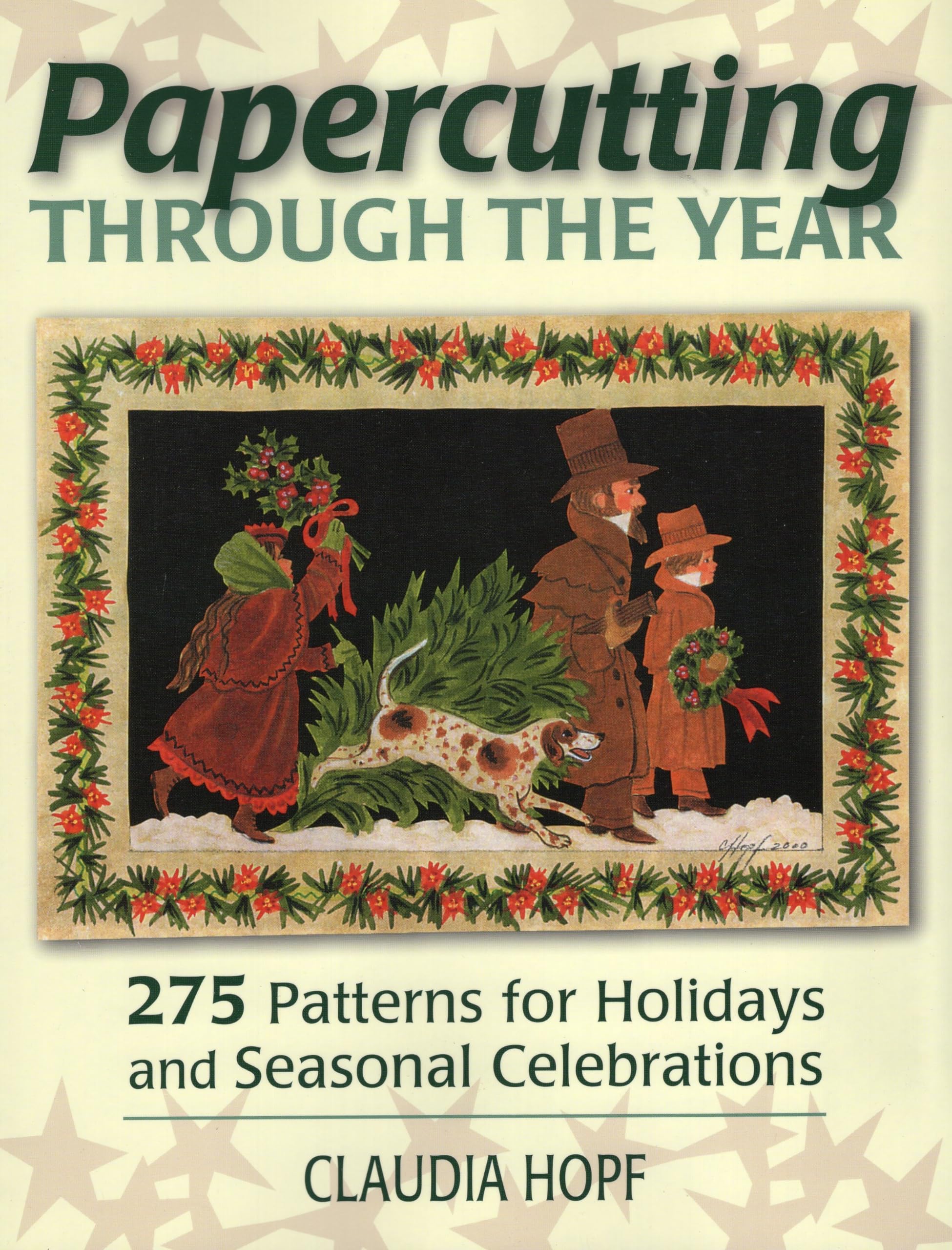 Papercutting Through The Year: 275 Patterns For Holidays And Seasonal Celebrations,Used