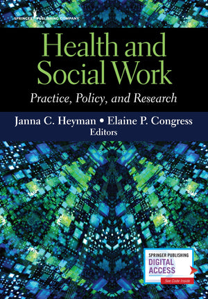Health and Social Work: Practice, Policy, and Research,Used