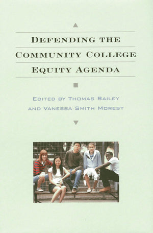 Defending the Community College Equity Agenda,Used