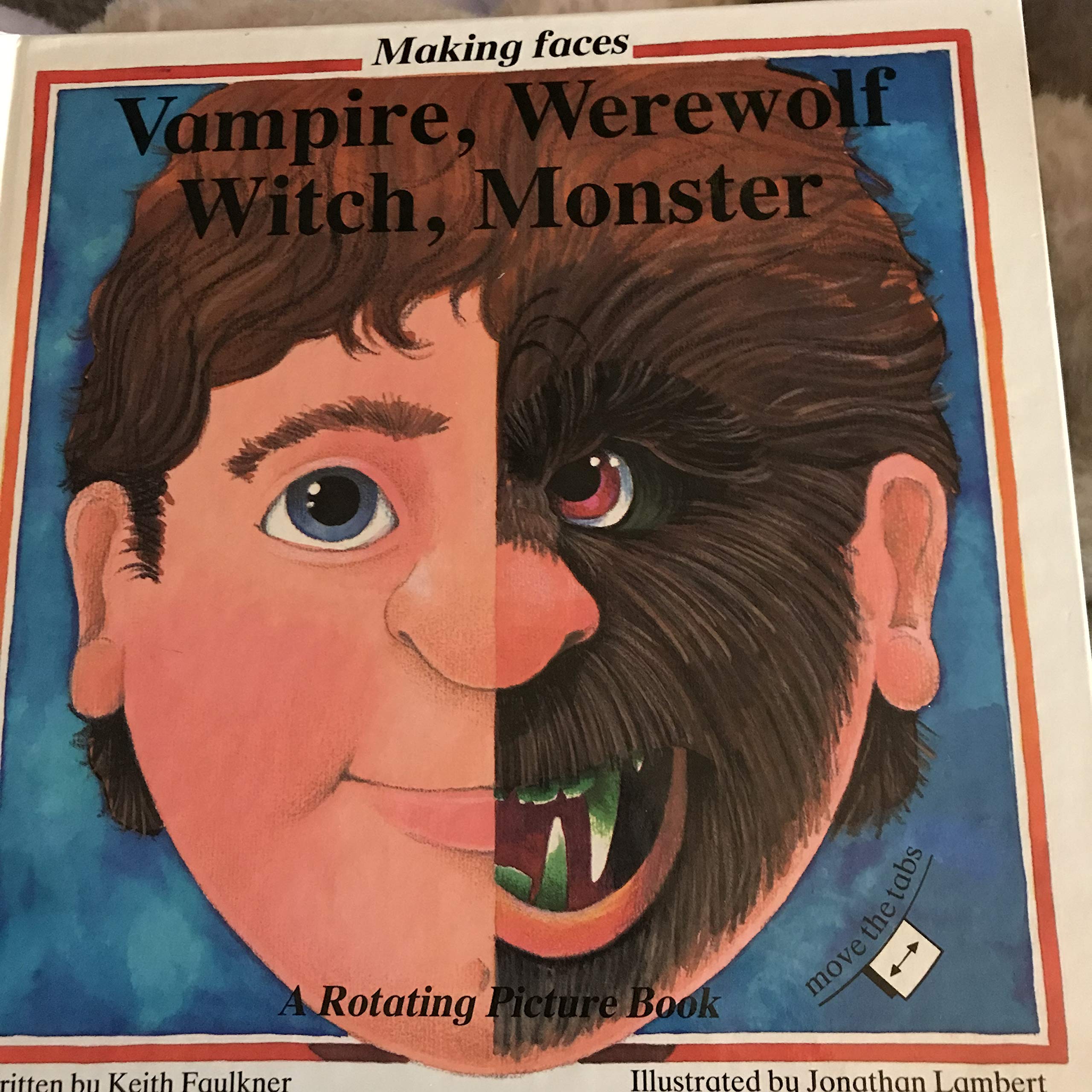 Making Faces: Vampire, Werewolf, Witch and Monster/Rotary Picture Book,Used