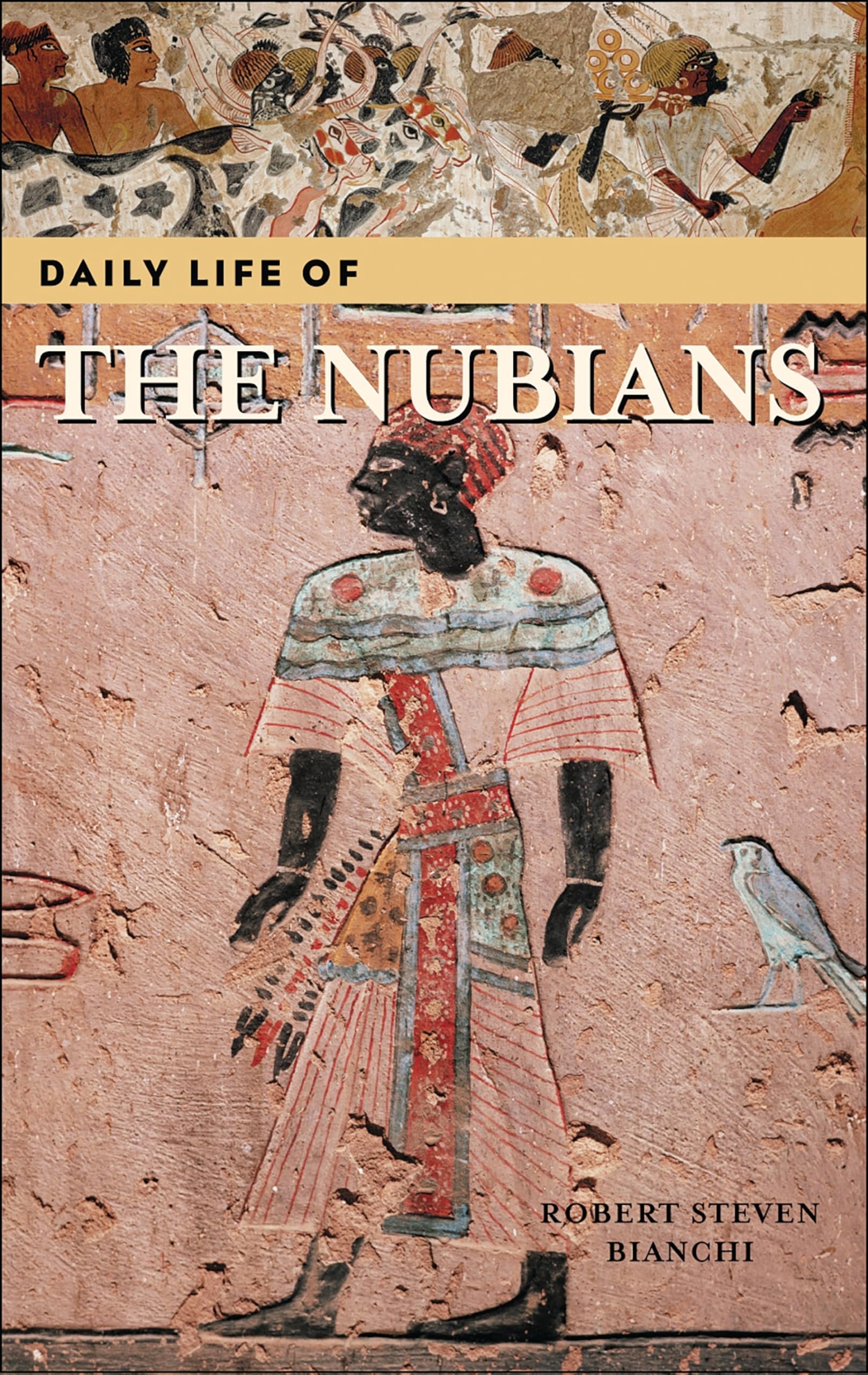 Daily Life of the Nubians (The Greenwood Press Daily Life Through History Series),Used
