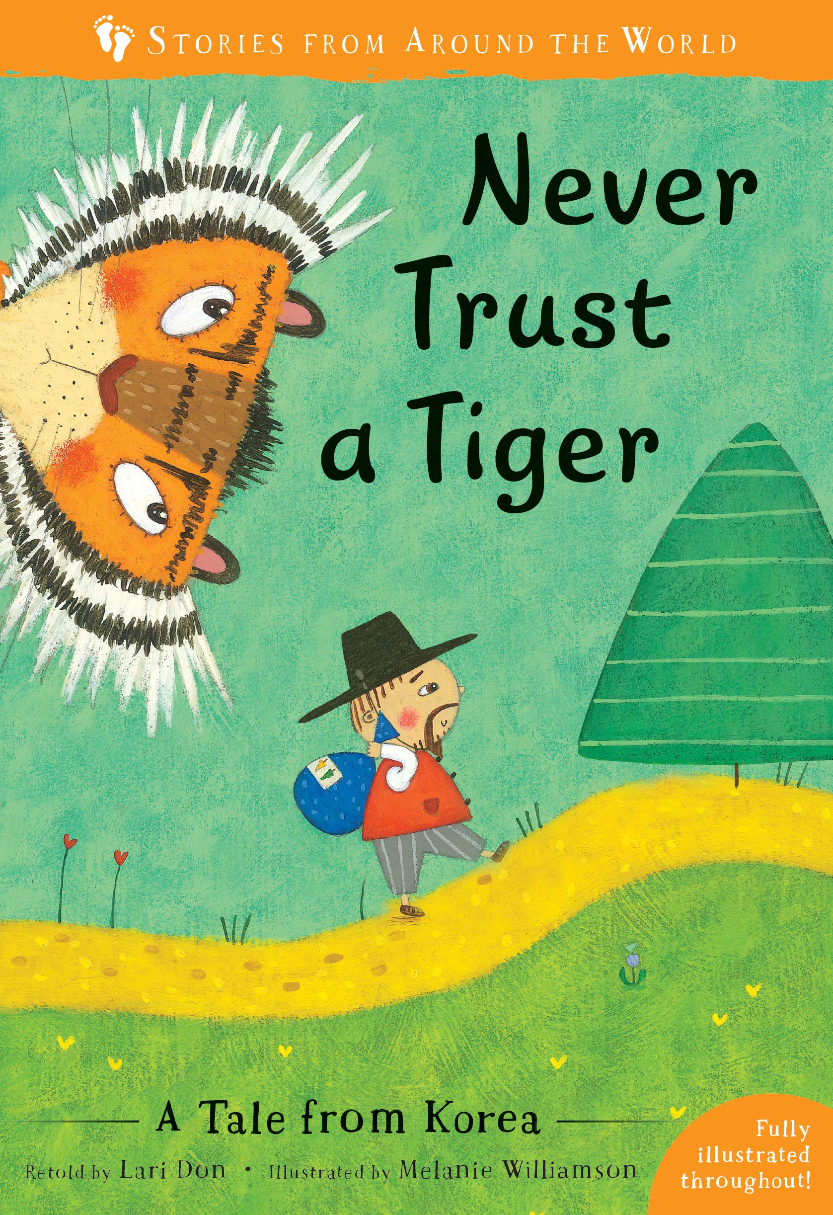 Never Trust a Tiger: A Tale from Korea (Stories From Around the World),Used