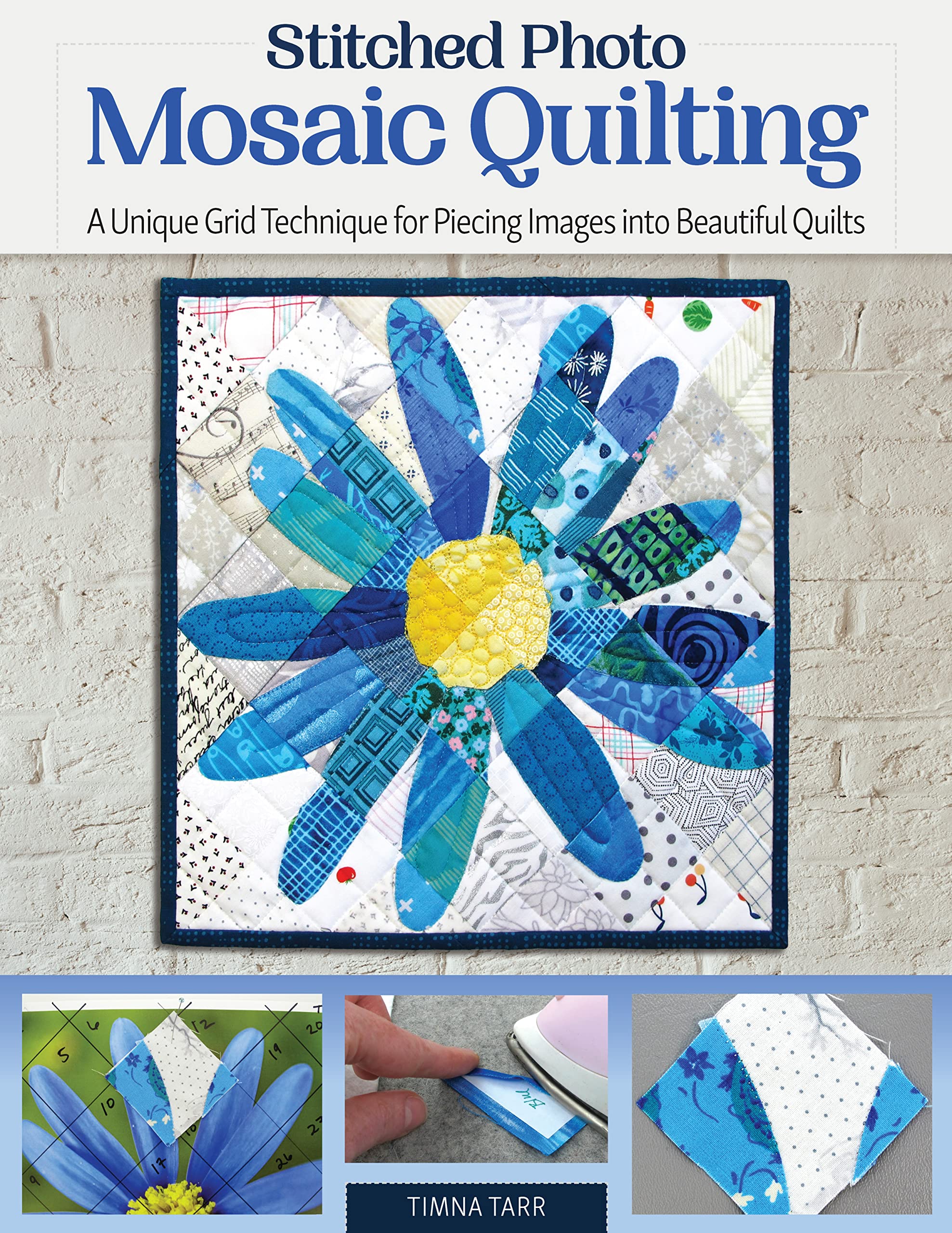 Stitched Photo Mosaic Quilting: A Unique Grid Technique For Piecing Images Into Beautiful Quilts (Landauer) For Intermediate To ,Used