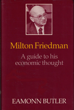 Milton Friedman: A Guide to His Economic Thought,Used