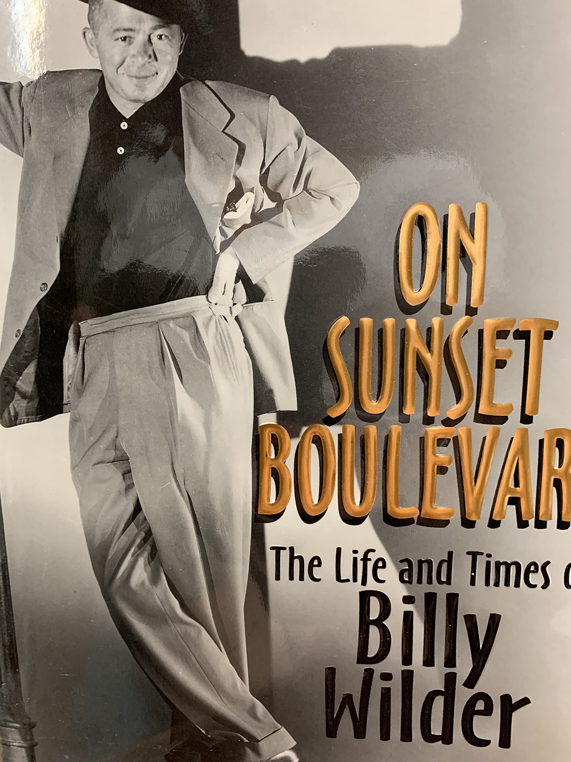 On Sunset Boulevard: The Life and Times of Billy Wilder,Used