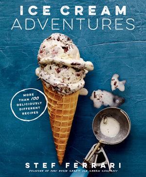 Ice Cream Adventures: More Than 100 Deliciously Different Recipes: A Cookbook,Used