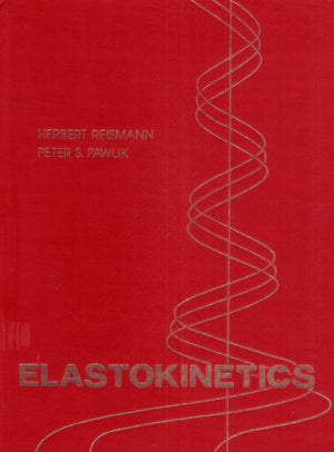 Elastokinetics;: An introduction to the dynamics of elastic systems,Used