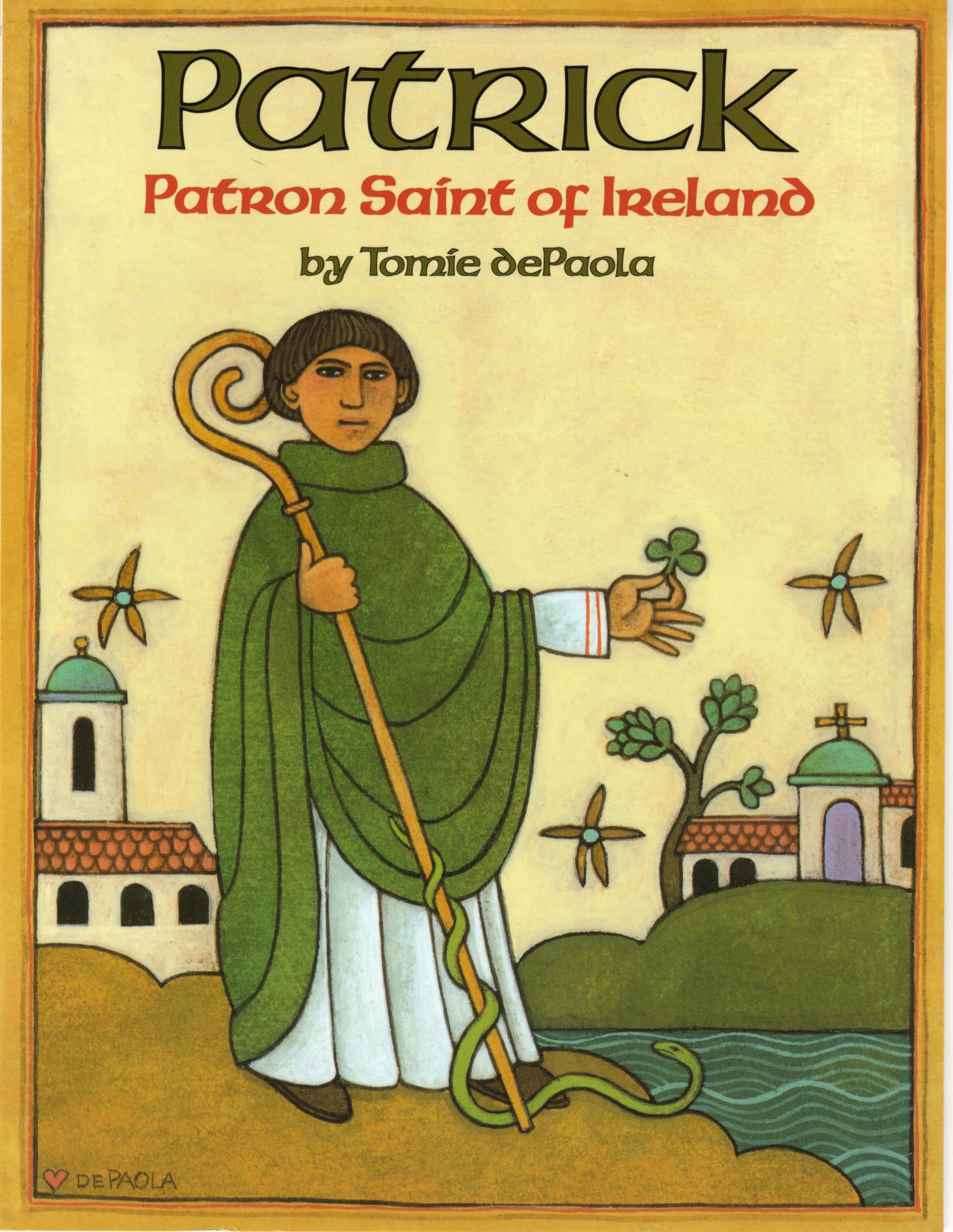 Patrick: Patron Saint of Ireland,New