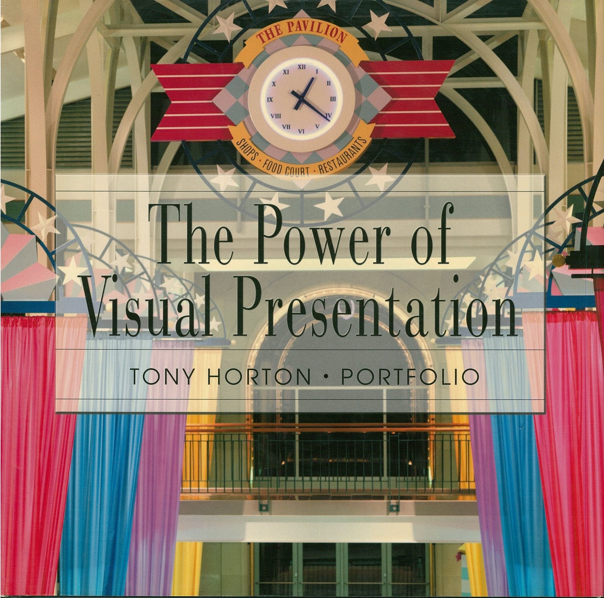 The Power of Visual Presentation: Retail Stores/Kiosks/Exhibits/Environmental Design,Used