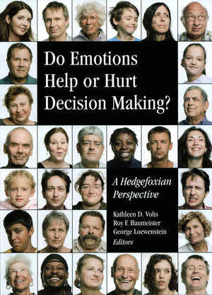 Do Emotions Help Or Hurt Decisionmaking?: A Hedgefoxian Perspective,New