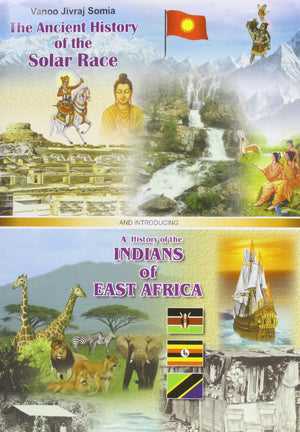 The History of the Solar Race: A History of the Indians of East Africa,Used