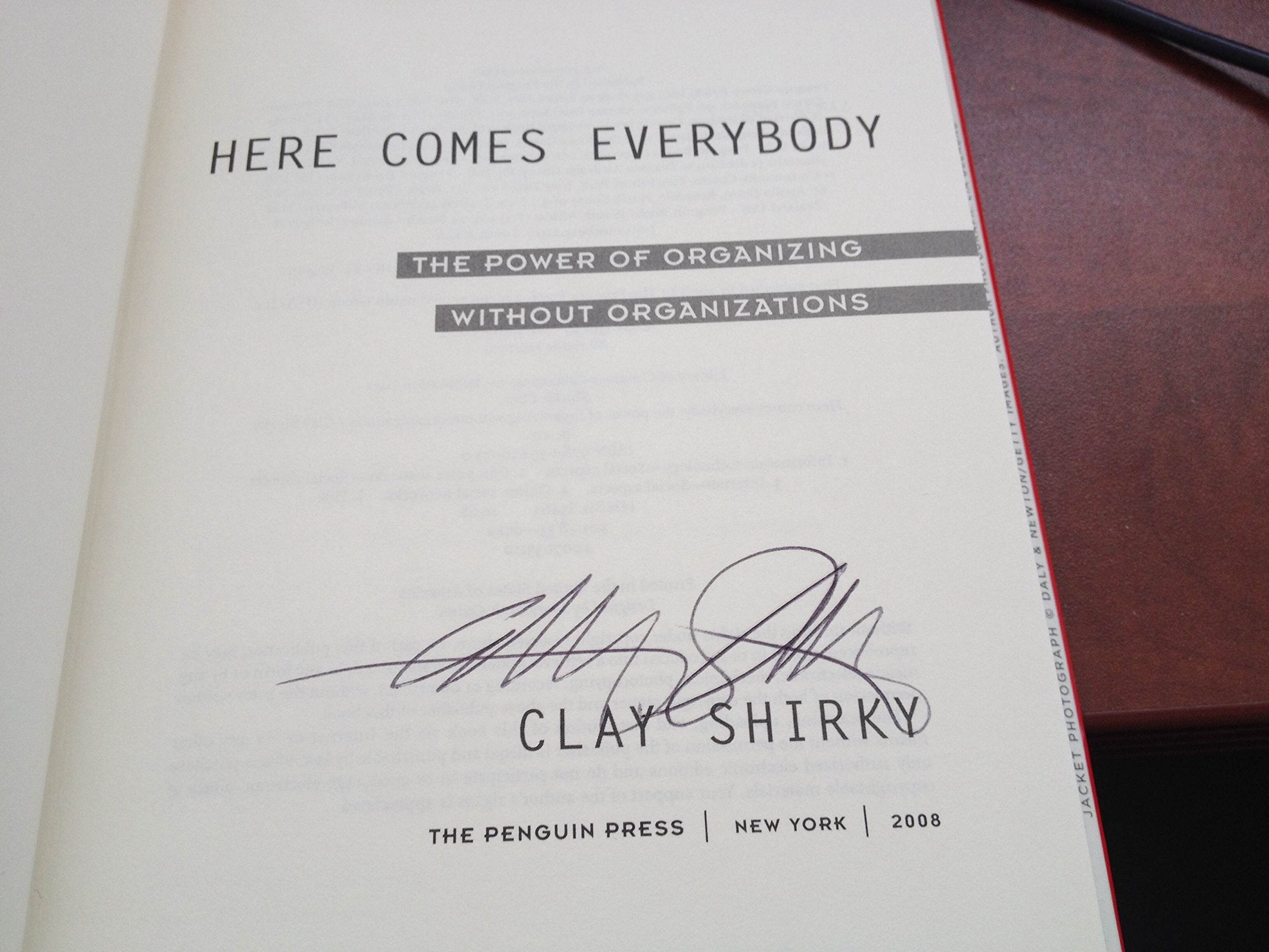 Here Comes Everybody: The Power of Organizing Without Organizations,Used