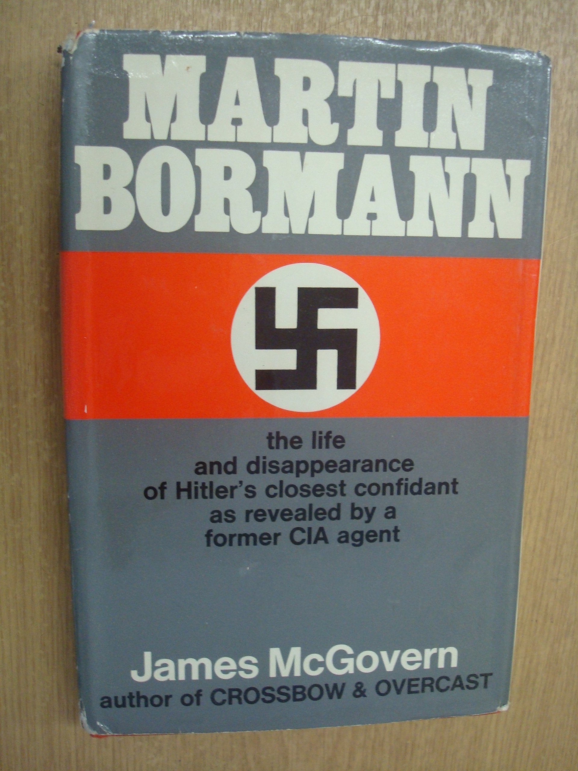 Martin Bormann,Used