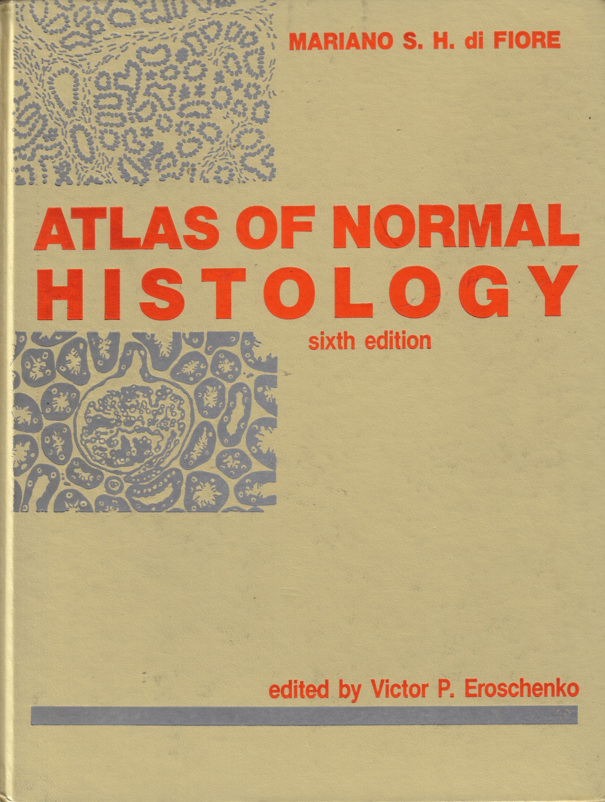 Atlas of Normal Histology, 6th Edition (English and Spanish Edition),Used