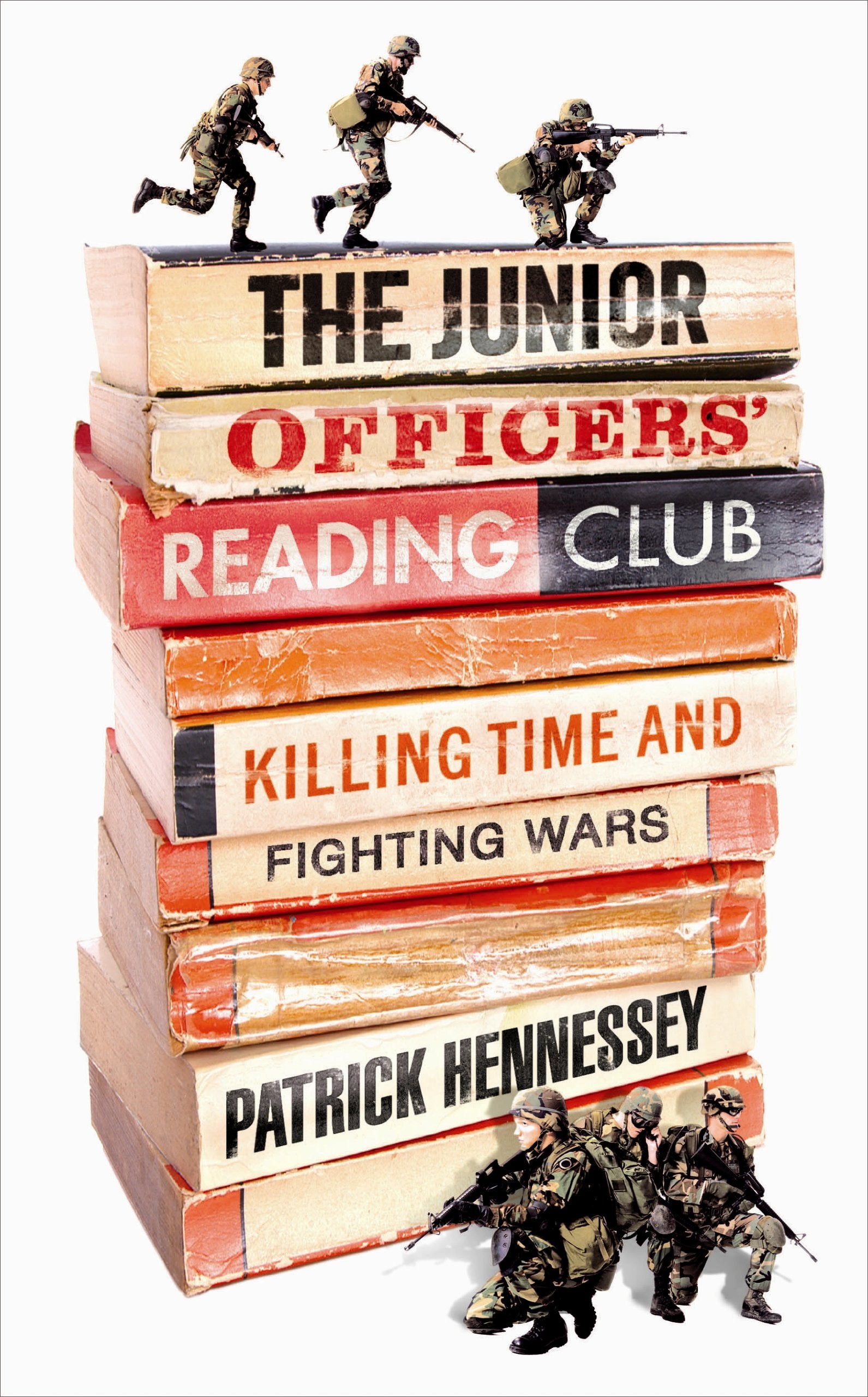The Junior Officers Reading Club: Killing Time and Fighting Wars,Used